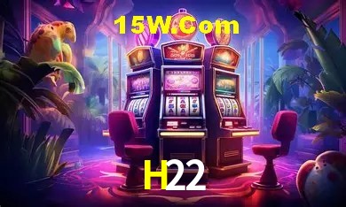H22,H22 Bet